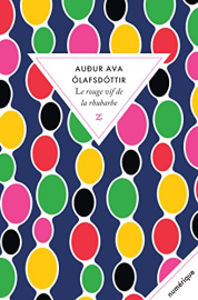 Le rouge vif de la rhubarbe (LITTERATURE)
